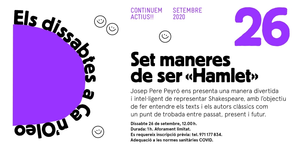 La Delegació de Cultura retoma Els dissabtes a Ca n'Oleo con 'Set maneres de ser Hamlet'