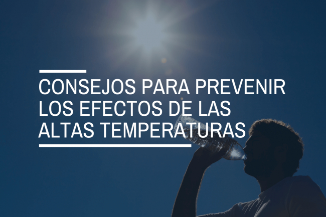 ¿Cómo prevenir los efectos de las altas temperaturas sobre la salud?