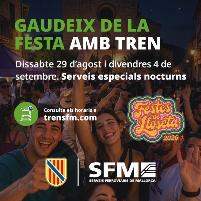 SFM habilita trenes nocturnos con motivo de las fiestas patronales de Lloseta
