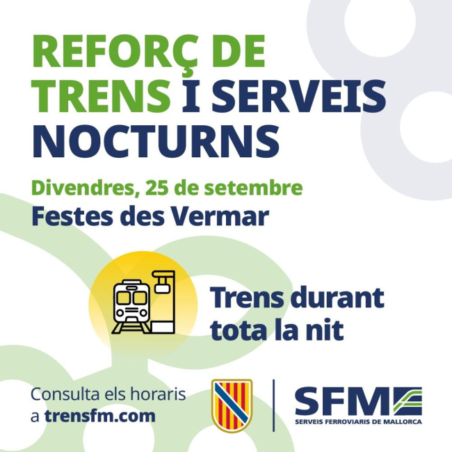 SFM habilita servicios nocturnos y trenes de refuerzo con motivo de las Festes des Vermar de Binissalem